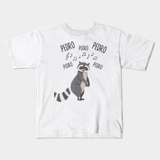 Pedro Dancing Raccoon Pedro Pedro Dancing Raccoon Kids T-Shirt